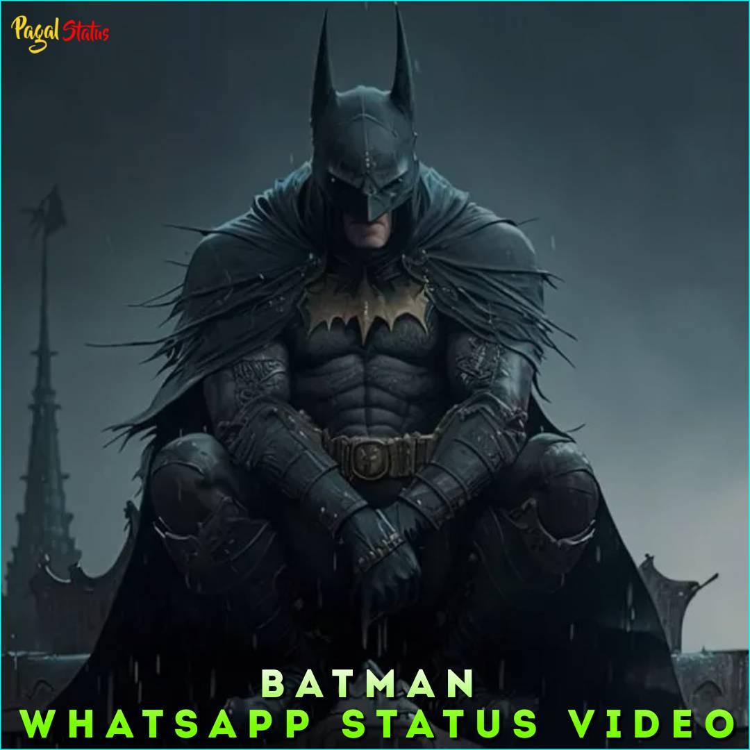 Batman Whatsapp Status Video