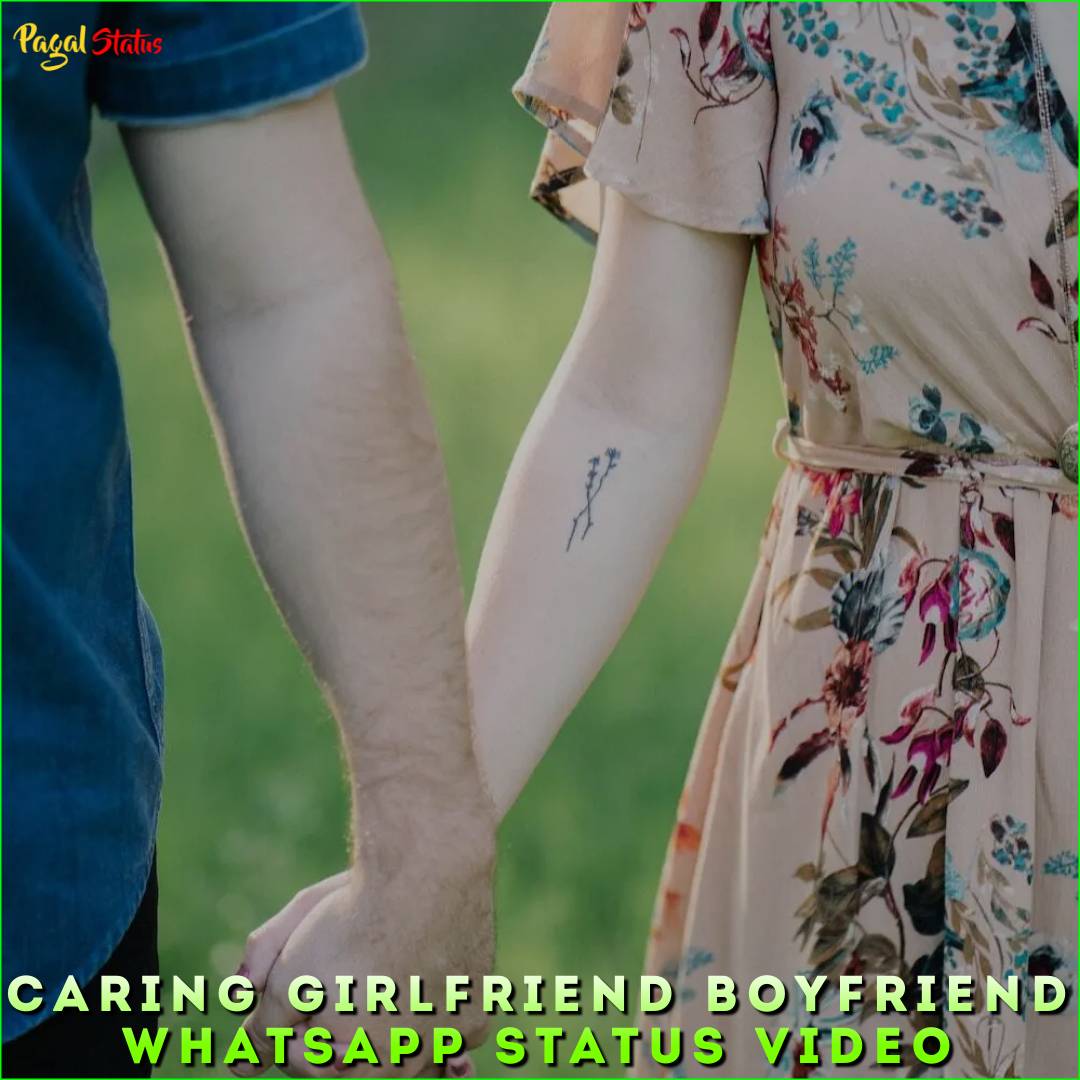 Caring Girlfriend Boyfriend Whatsapp Status Video
