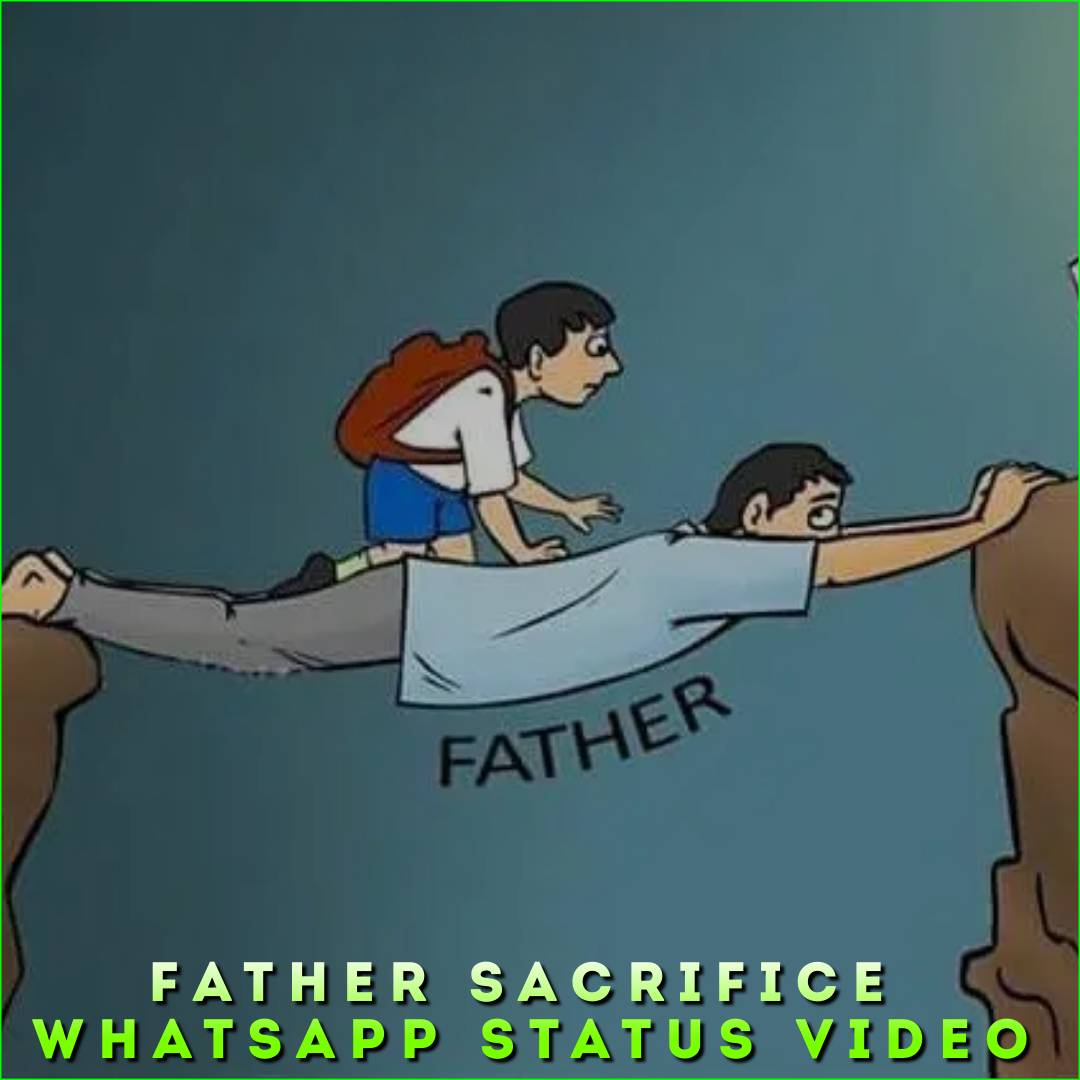 Father Sacrifice Whatsapp Status Video
