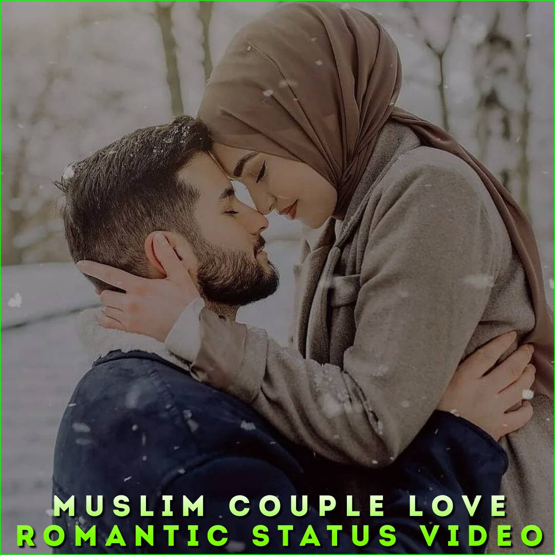 Muslim Couple Love Romantic Status Video