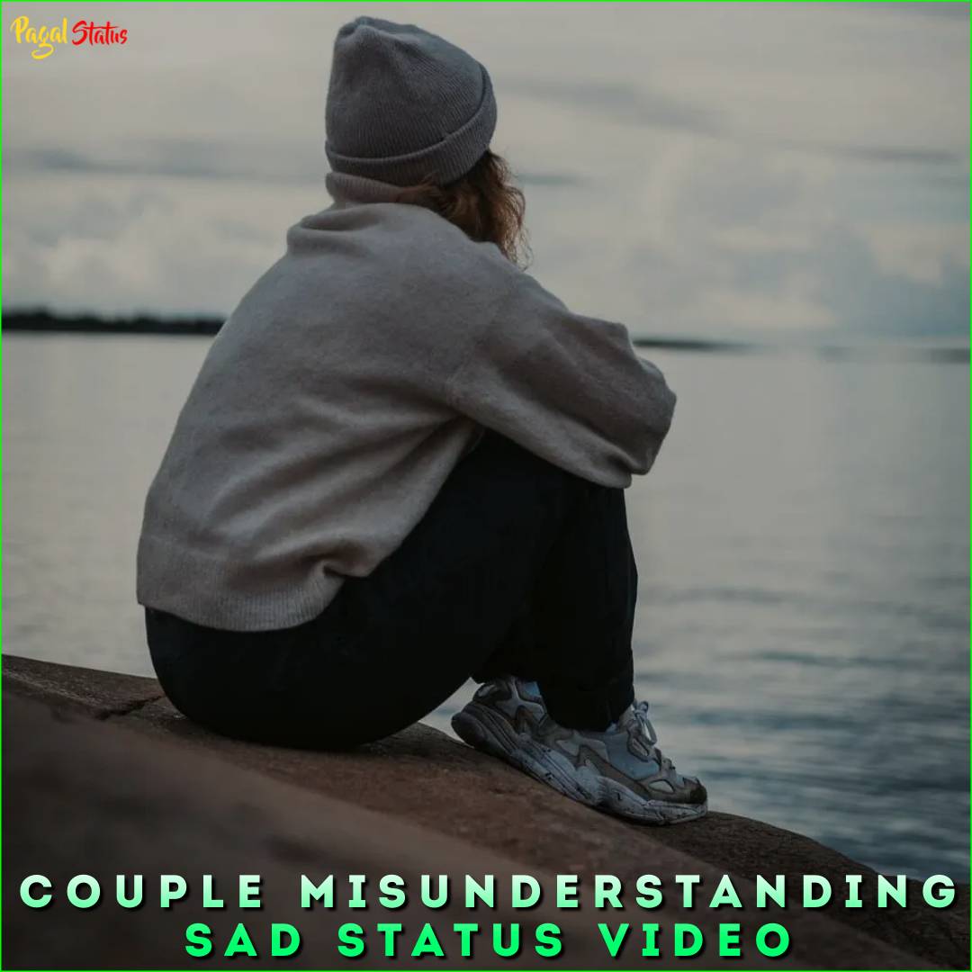 Couple Misunderstanding Sad Status Video
