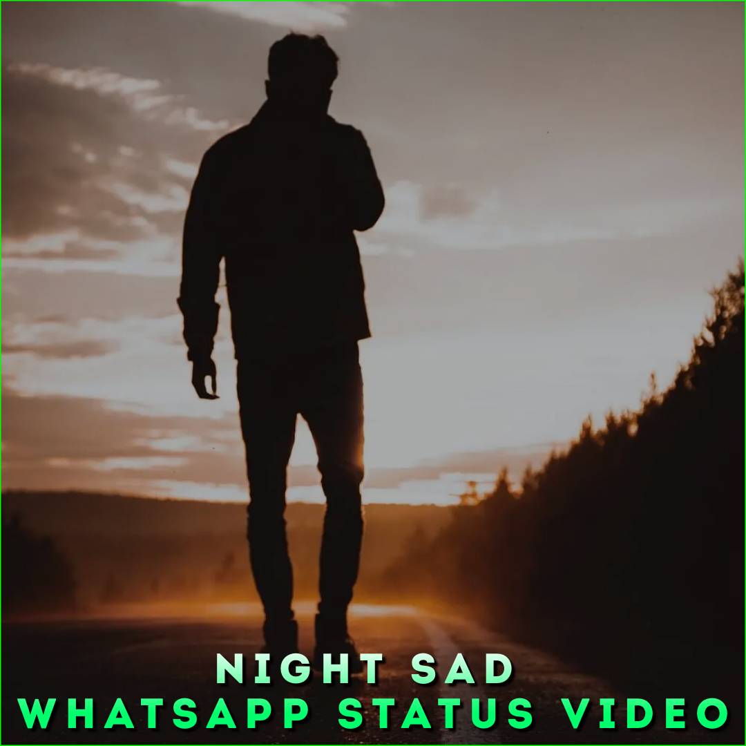 Night Sad Whatsapp Status Video