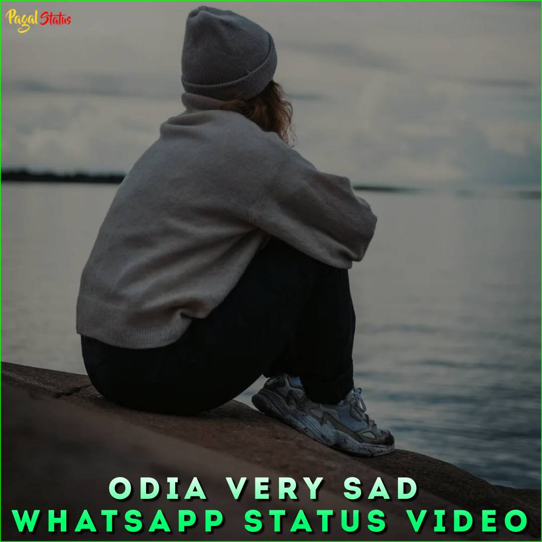 Odia Very Sad Whatsapp Status Video