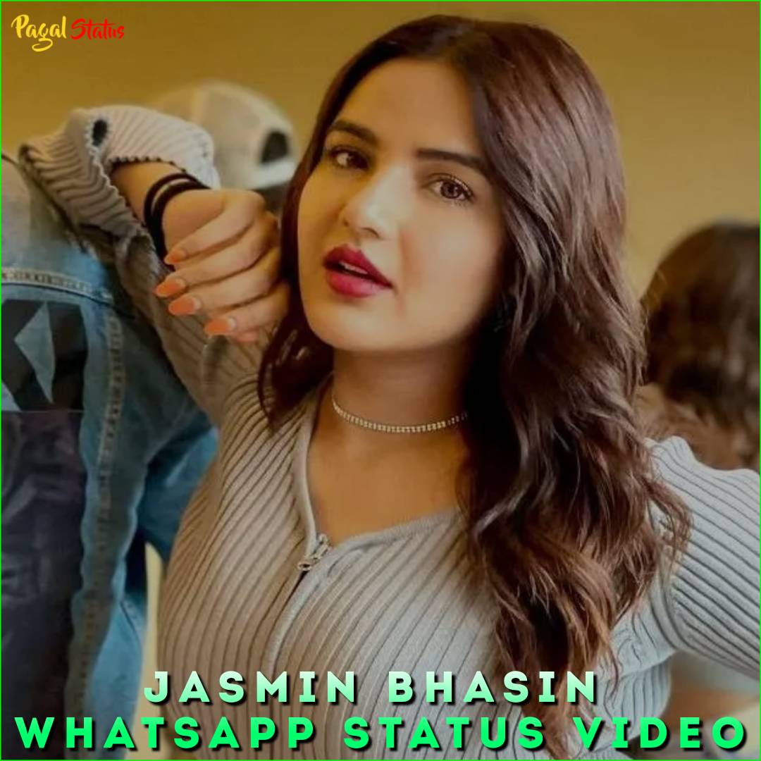 Jasmin Bhasin Whatsapp Status Video