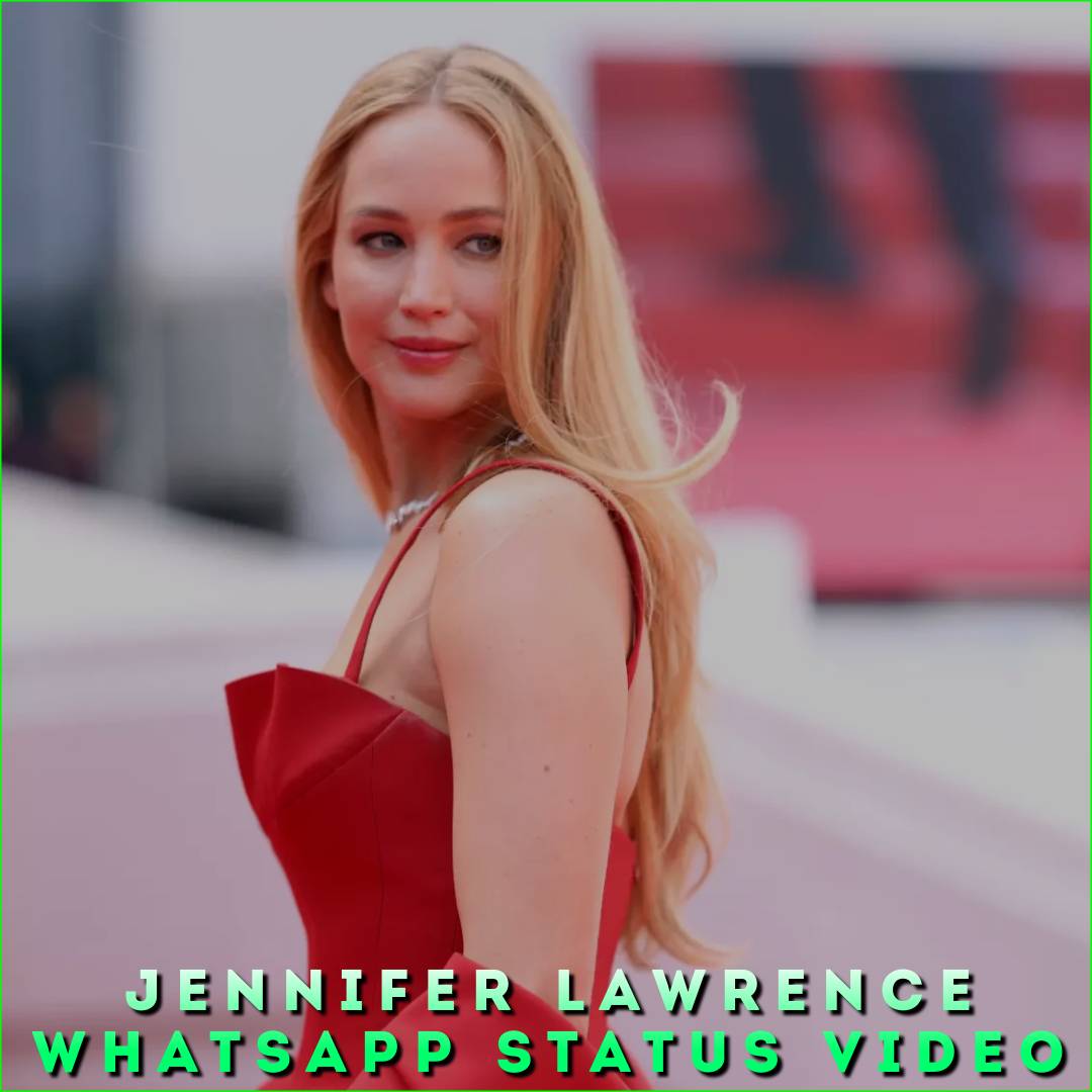 Jennifer Lawrence Whatsapp Status Video