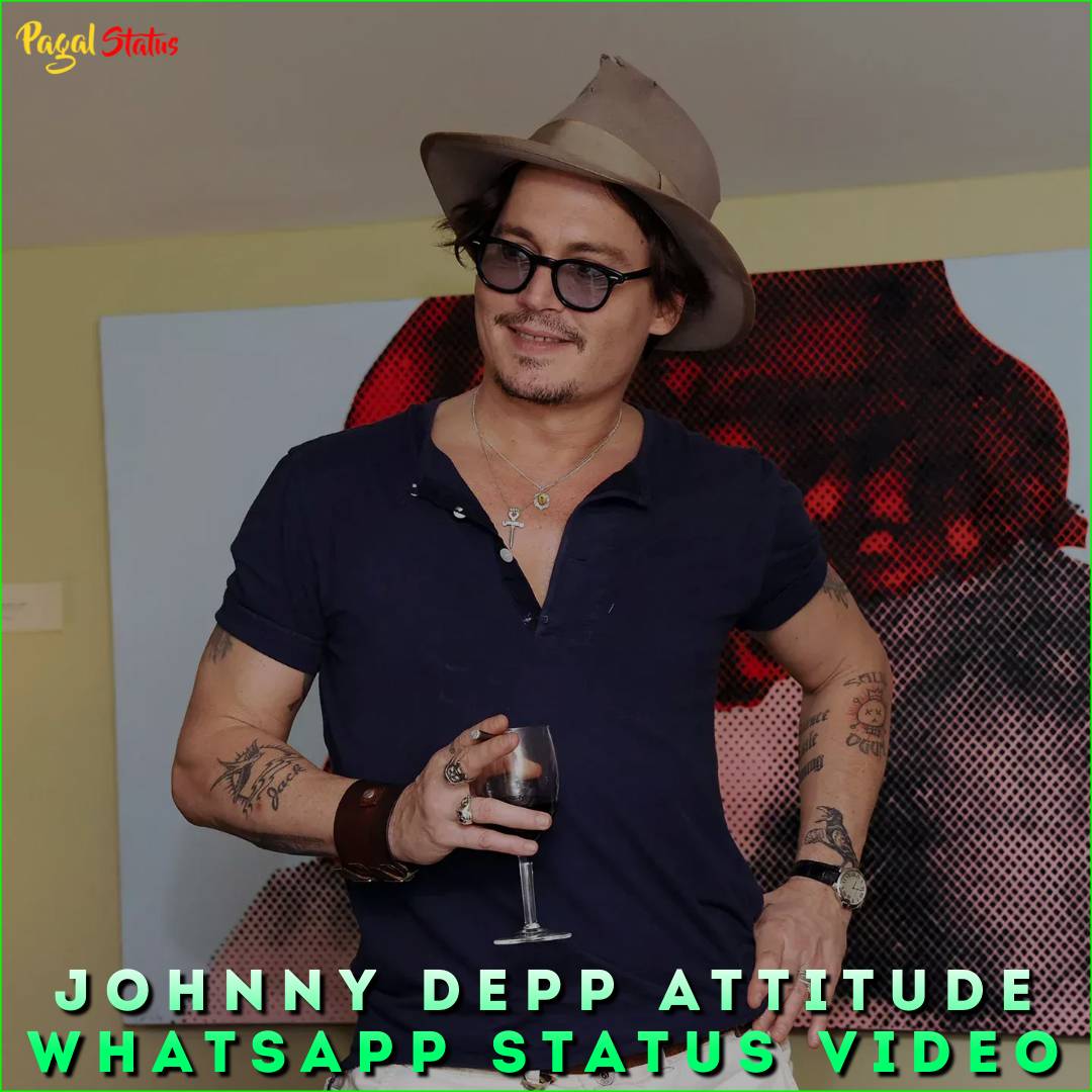 Johnny Depp Attitude Whatsapp Status Video