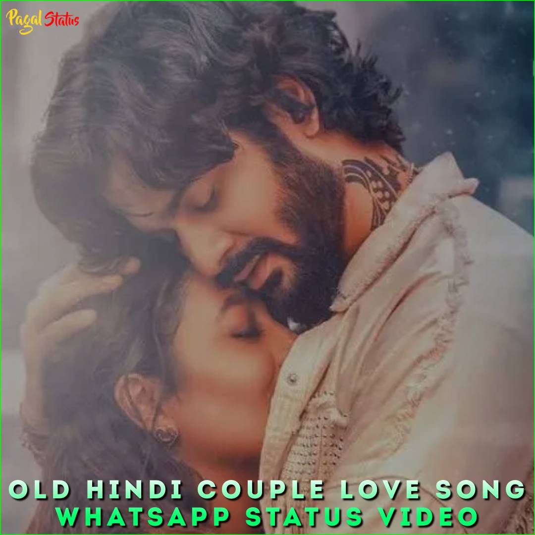 Old Hindi Couple Love Song Whatsapp Status Video
