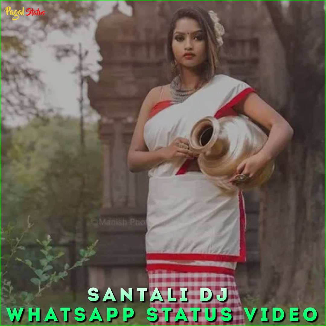 Santali DJ Whatsapp Status Video
