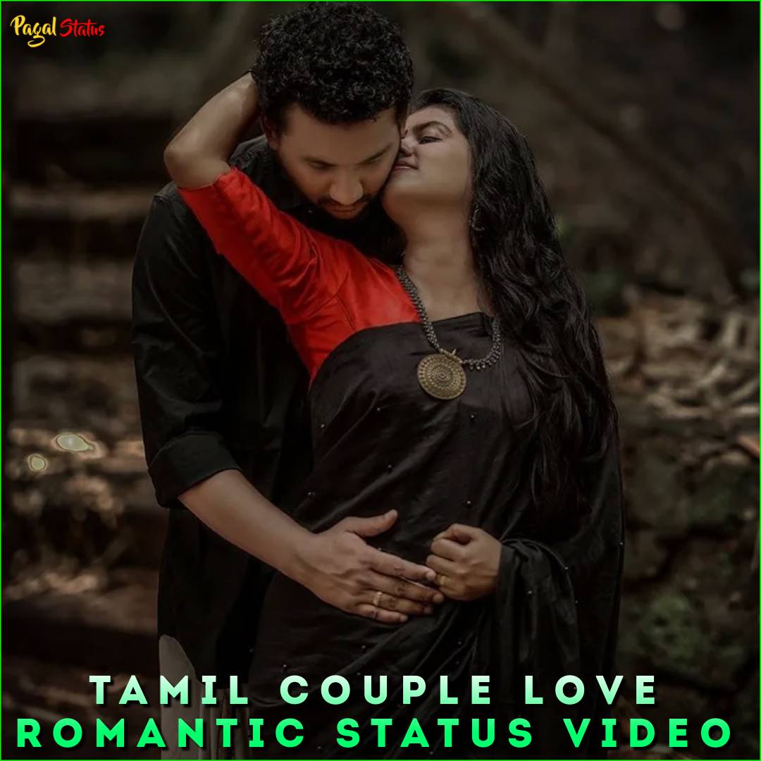 Tamil Couple Love Romantic Status Video