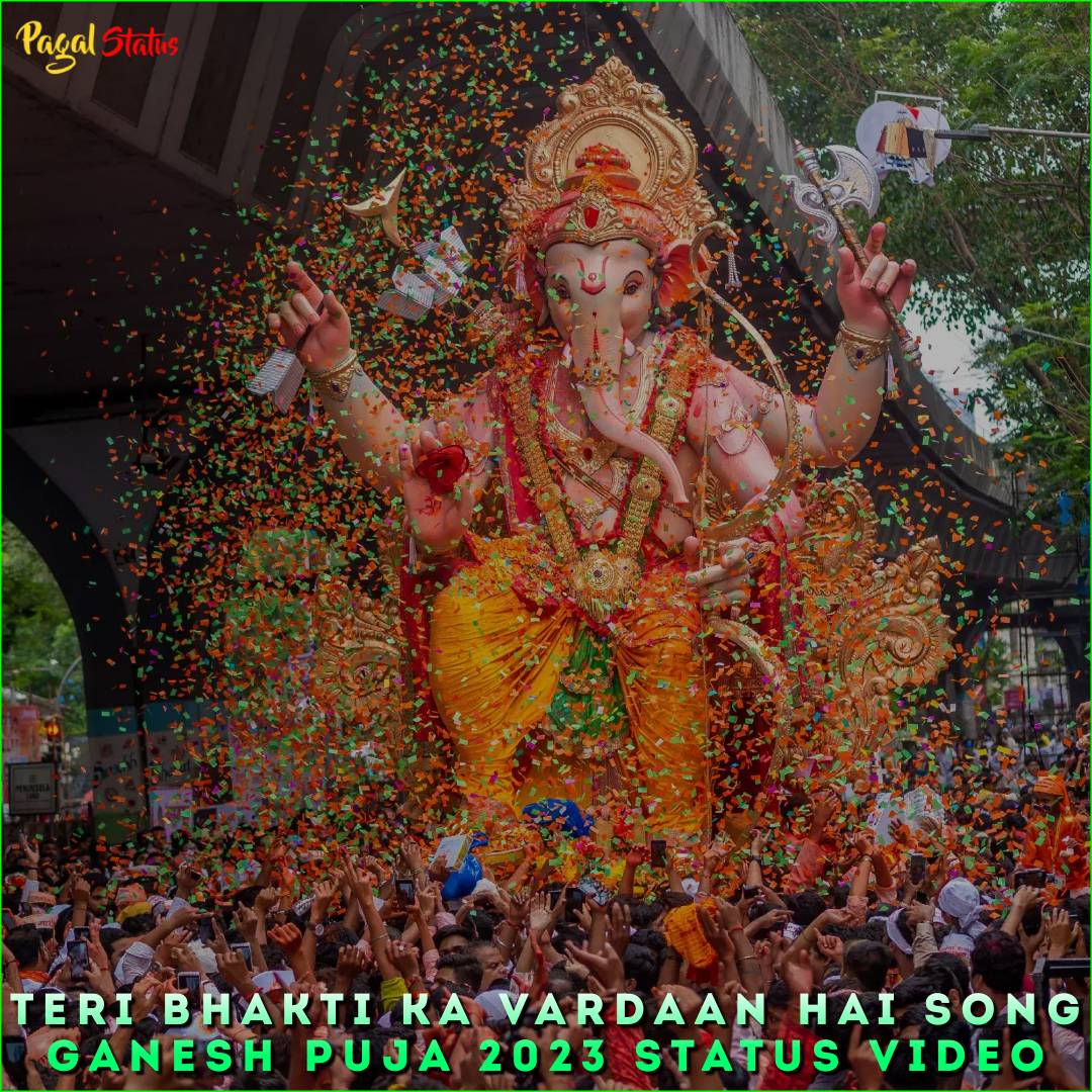 Teri Bhakti Ka Vardaan Hai Song Ganesh Puja 2023 Status Video