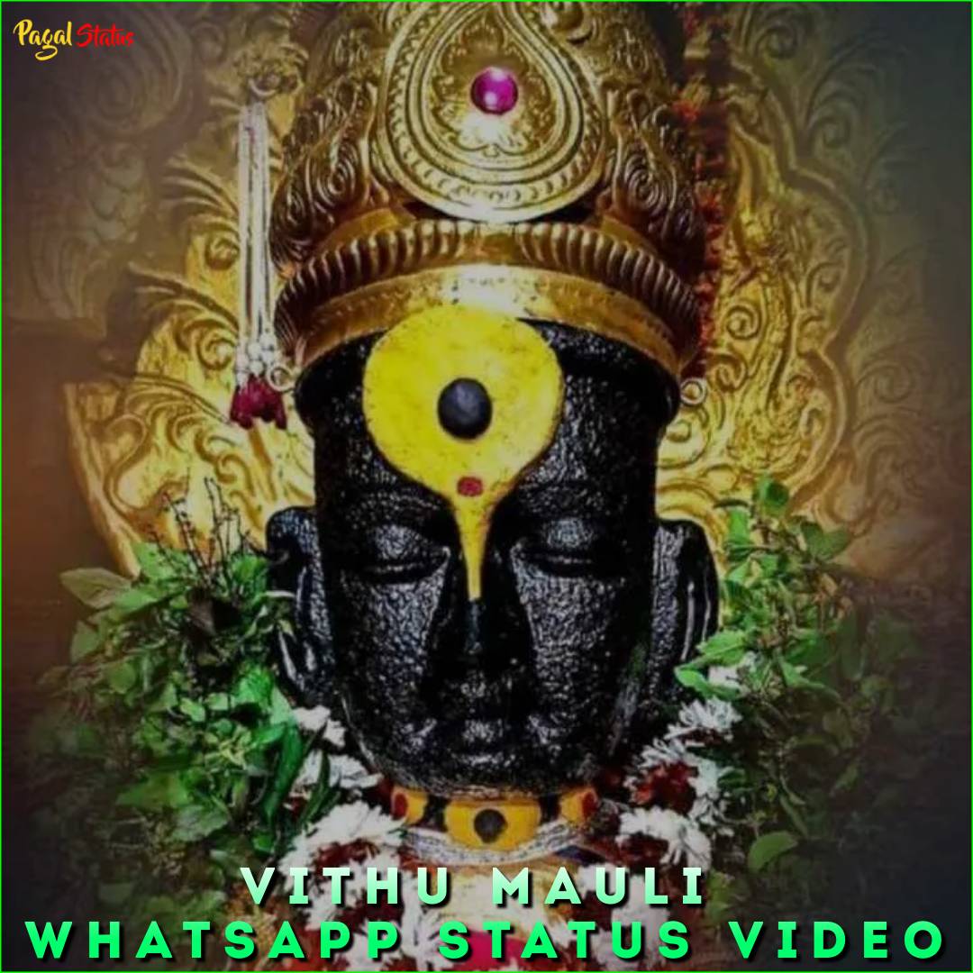Vithu Mauli Whatsapp Status Video