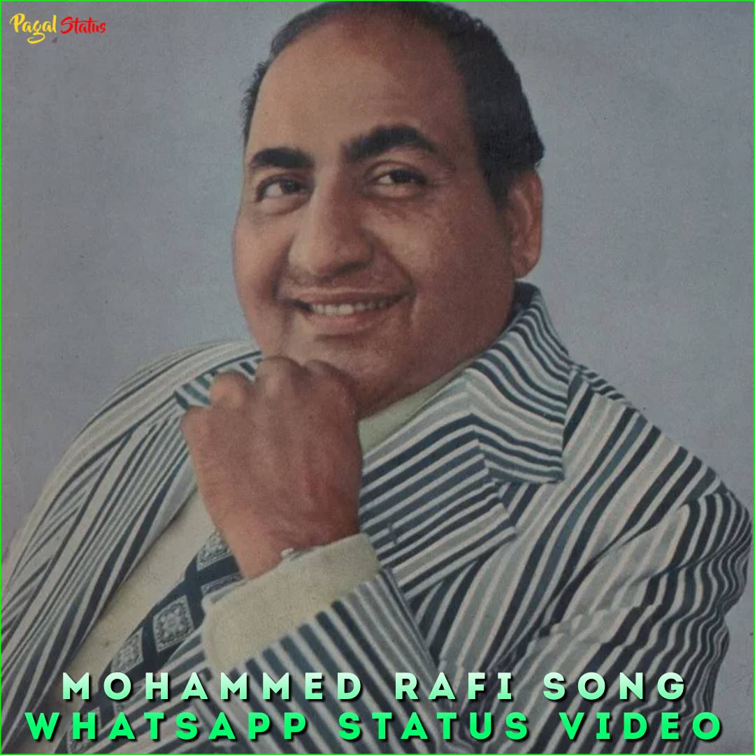 Mohammed Rafi Song Whatsapp Status Video