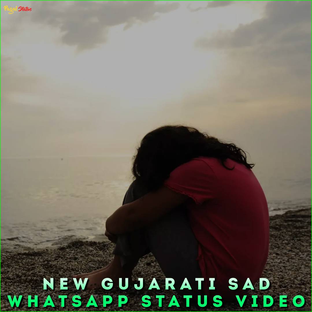 New Gujarati Sad Whatsapp Status Video