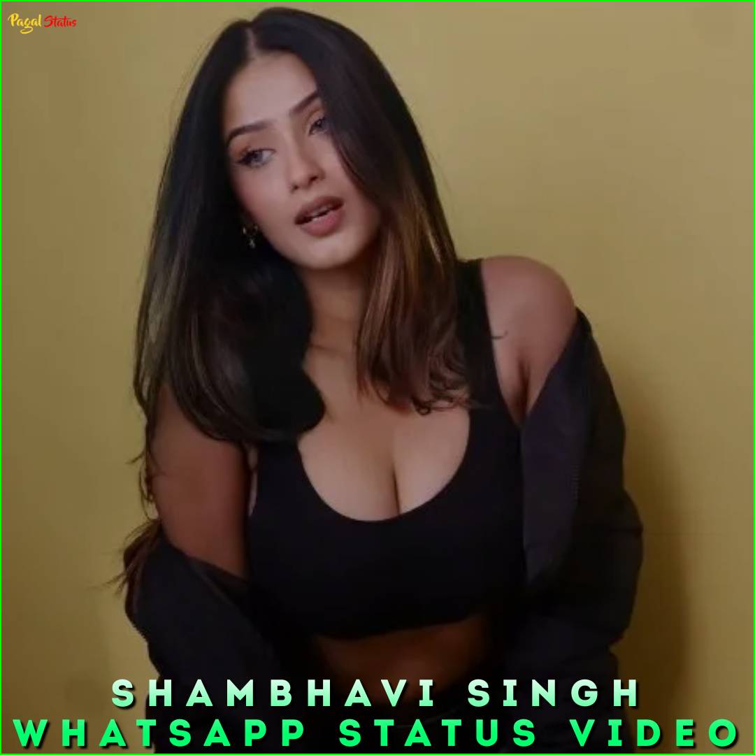 Shambhavi Singh Whatsapp Status Video