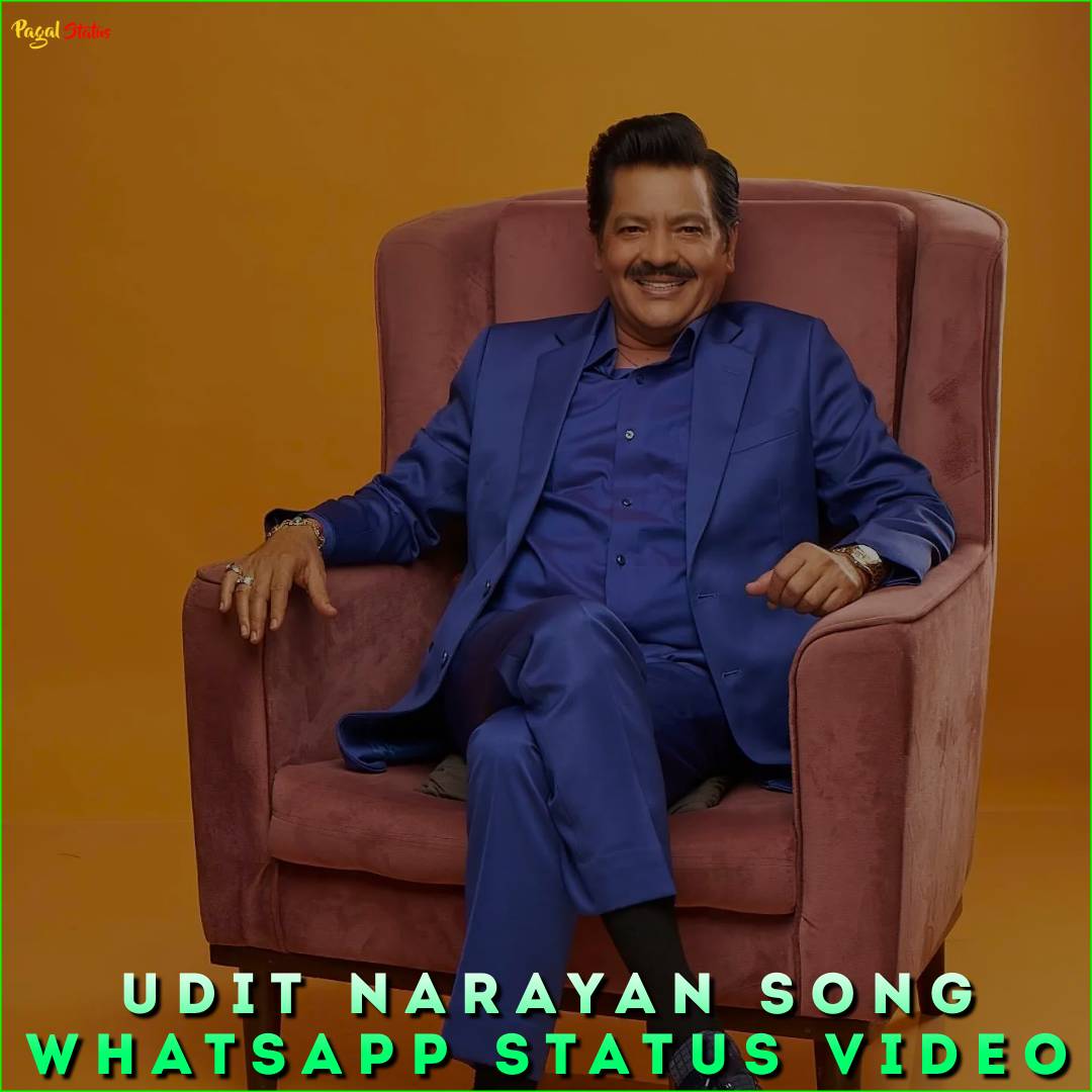 Udit Narayan Song Whatsapp Status Video
