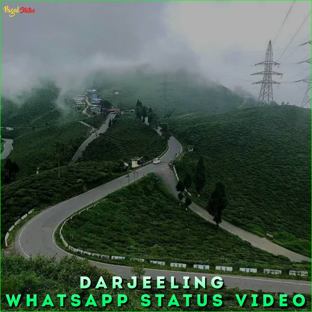 Darjeeling Whatsapp Status Video