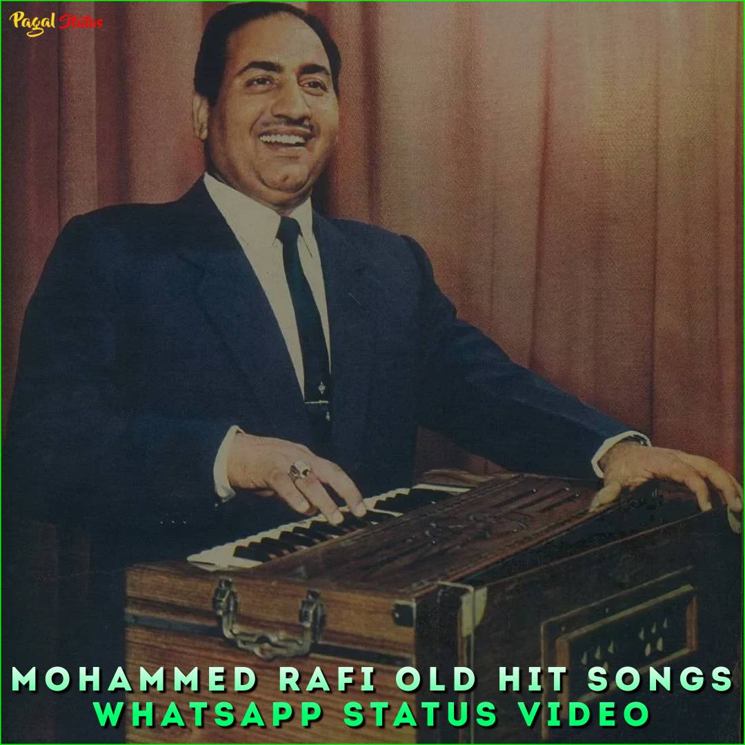 Mohammed Rafi OLD Hit Songs Whatsapp Status Video