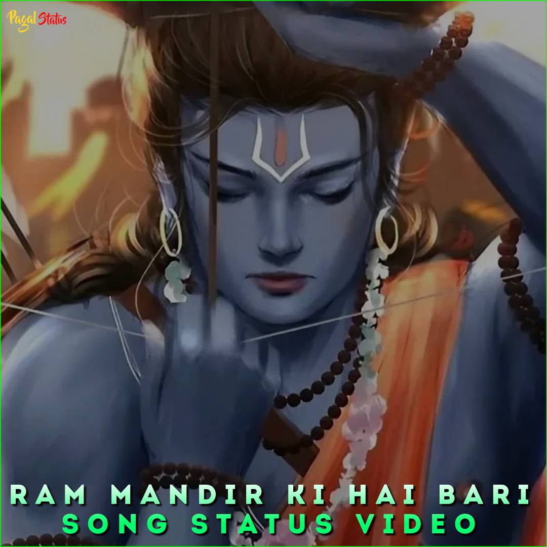 Ram Mandir Ki Hai Bari Song Status Video