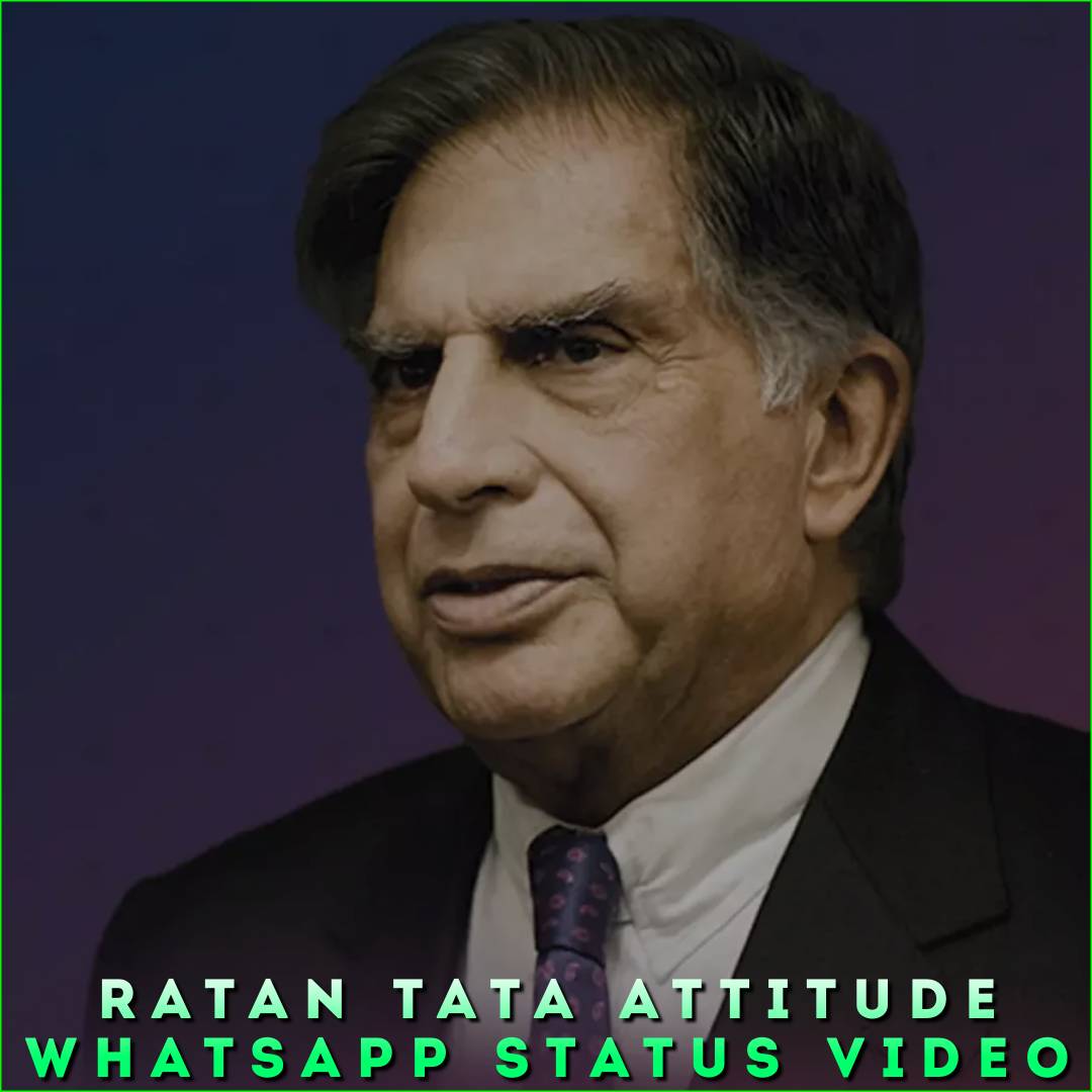 Ratan Tata Attitude Whatsapp Status Video