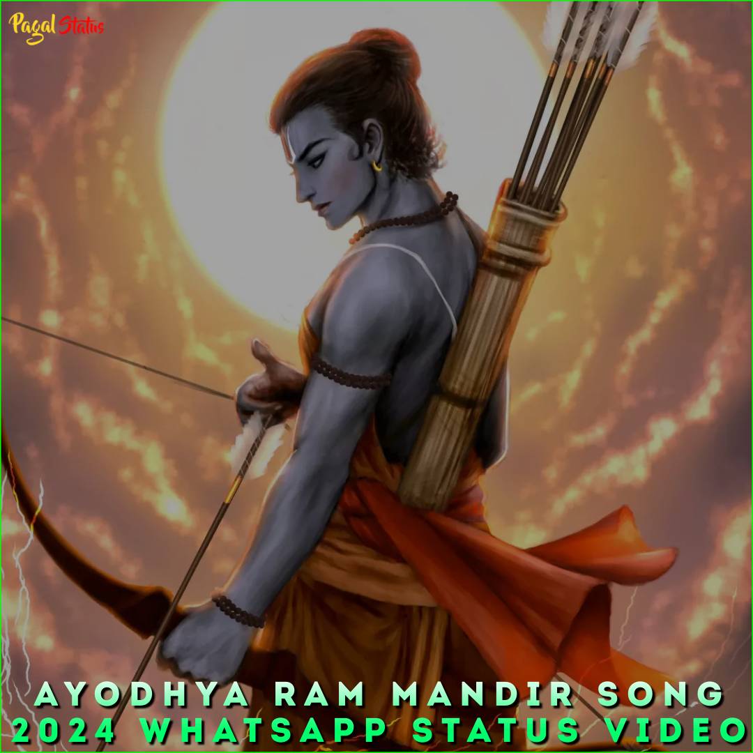 Ayodhya Ram Mandir Song 2024 Whatsapp Status Video
