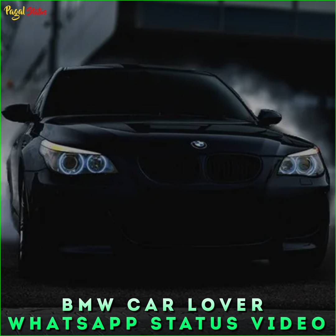 BMW Car Lover Whatsapp Status Video