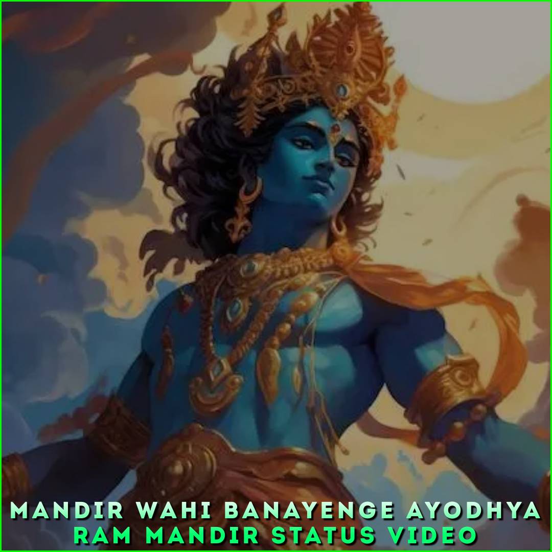 Mandir Wahi Banayenge Ayodhya Ram Mandir Status Video