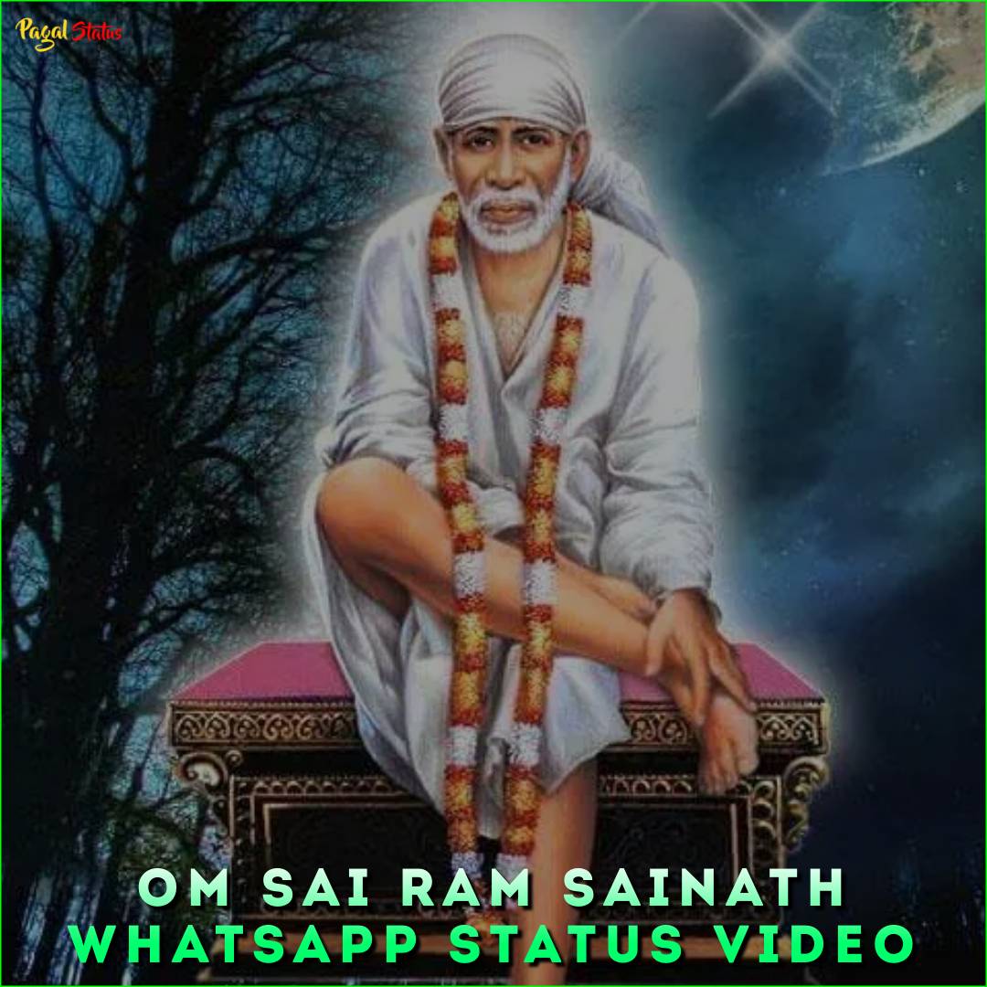 Om Sai Ram Sainath Whatsapp Status Video