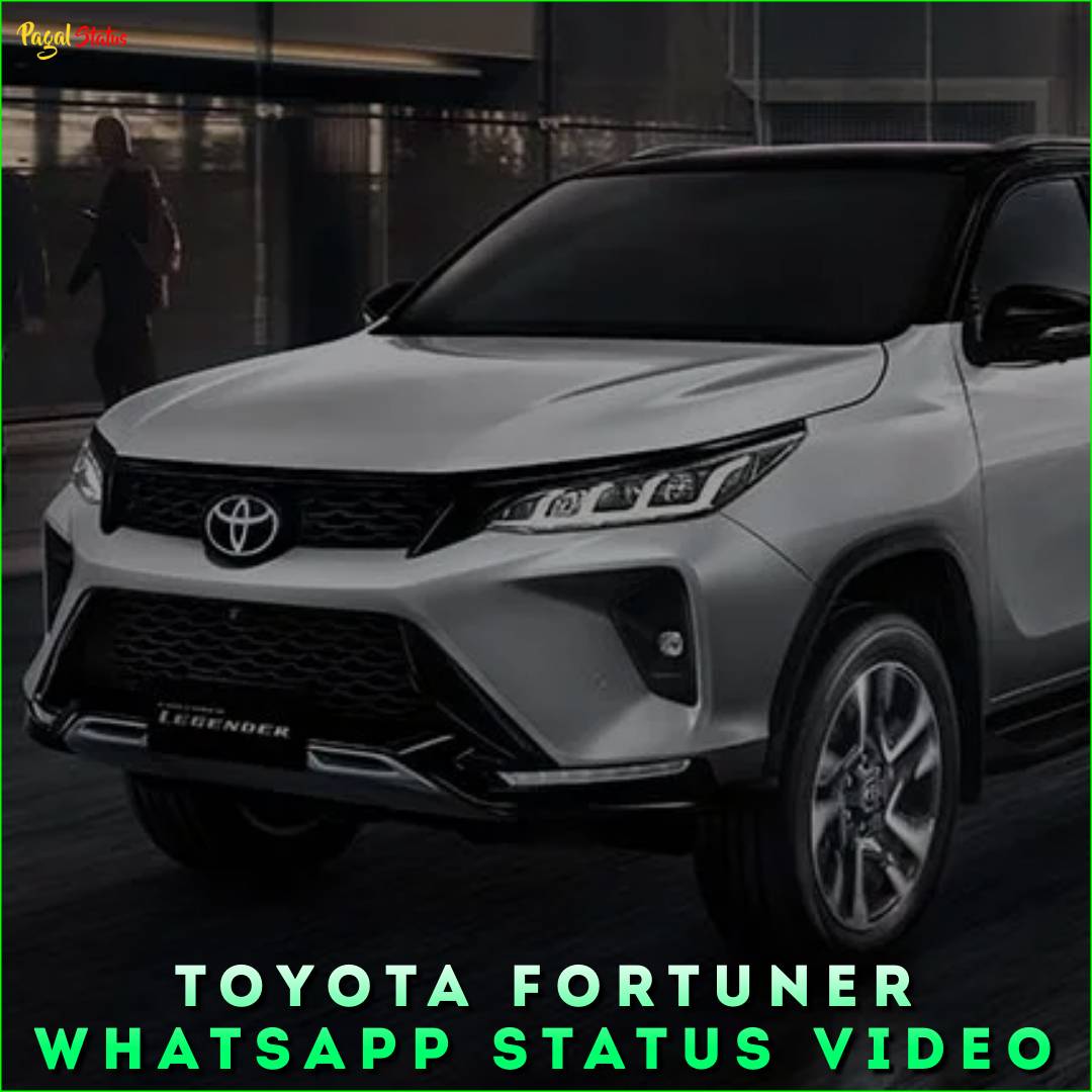 Toyota Fortuner Whatsapp Status Video