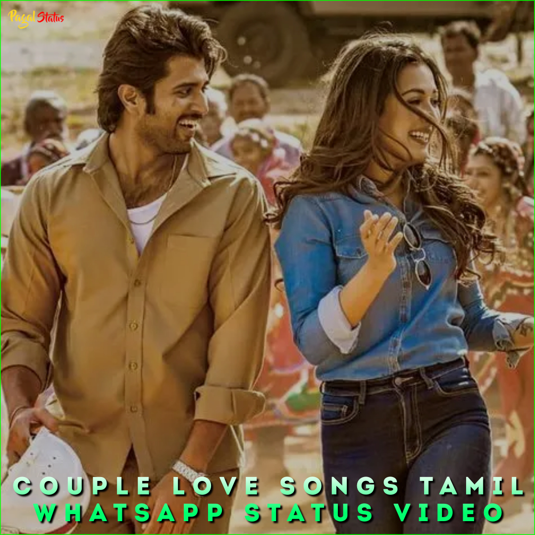 Couple Love Songs Tamil Whatsapp Status Video