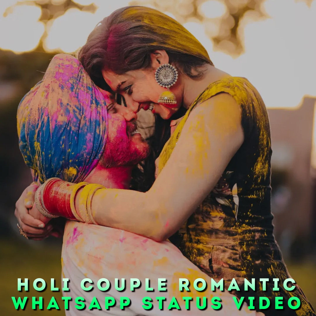Holi Couple Romantic Whatsapp Status Video