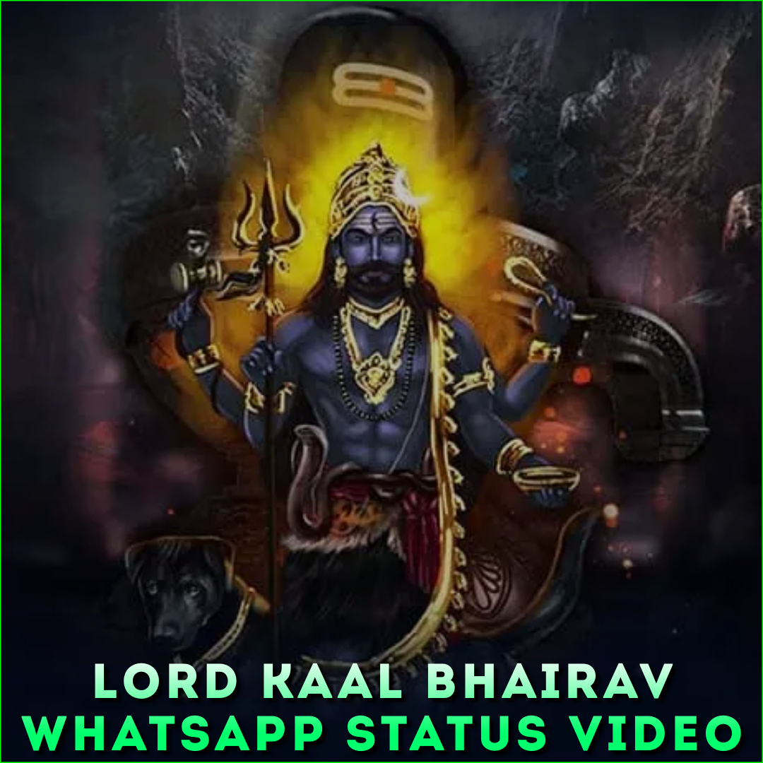 Lord Kaal Bhairav Whatsapp Status Video