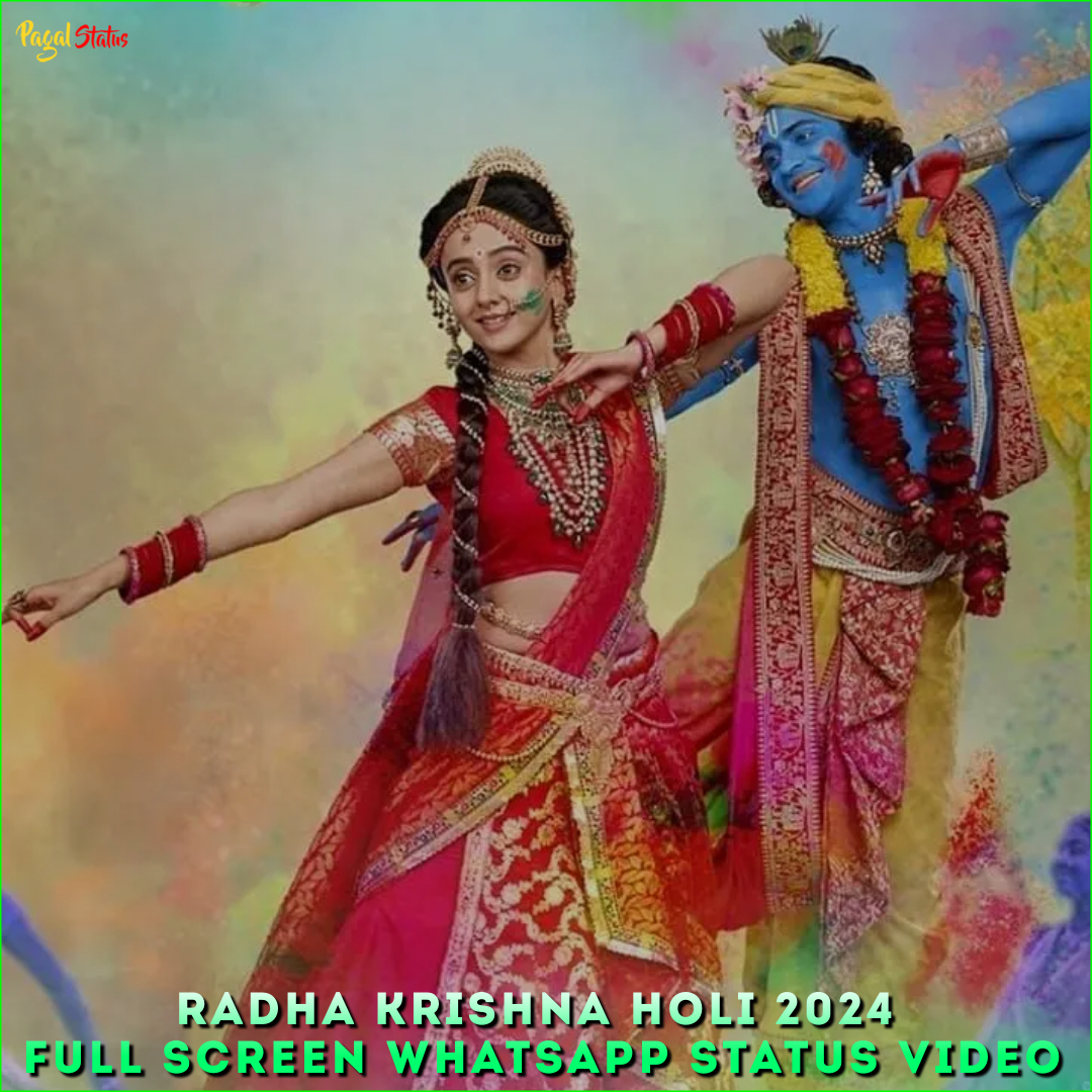 Radha Krishna Holi 2024 Full Screen Whatsapp Status Video