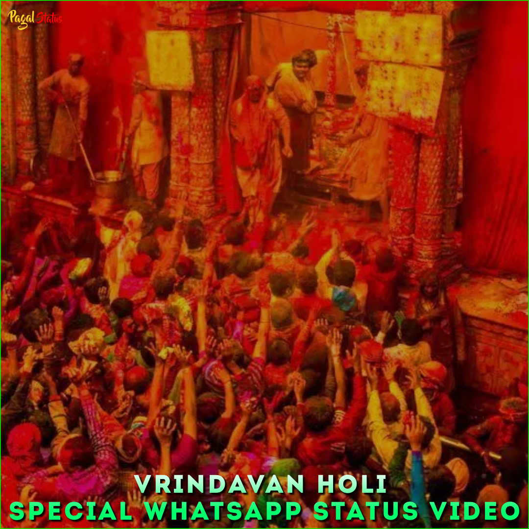 Vrindavan Holi Special Whatsapp Status Video