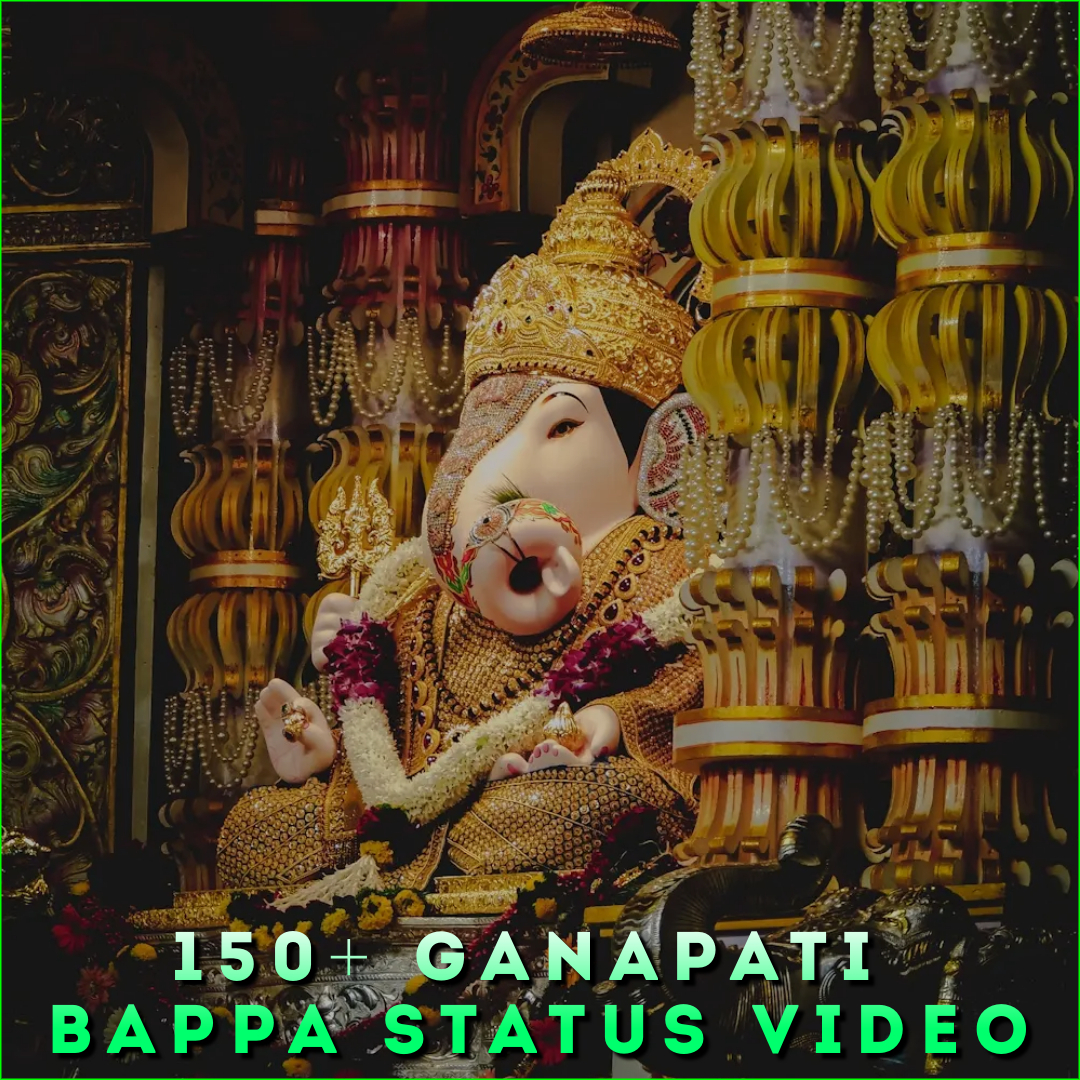 150+ Ganapati Bappa Status Video