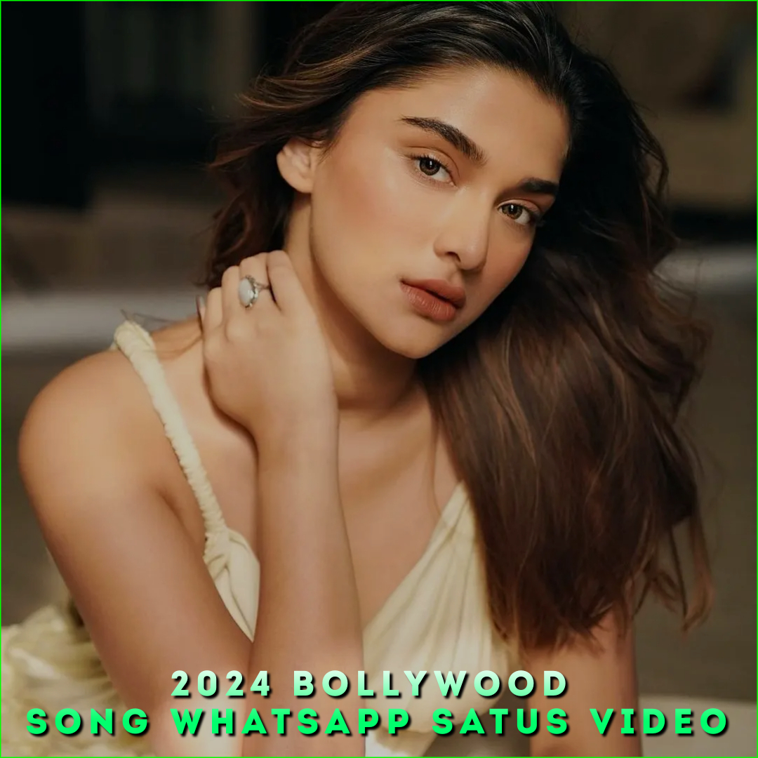 2024 Bollywood Song Whatsapp Satus Video