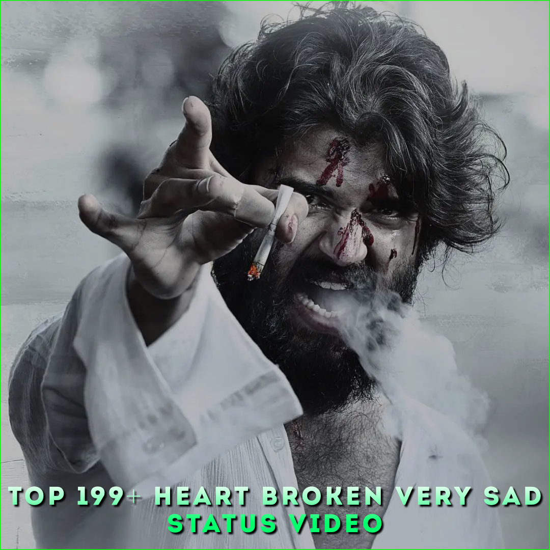Top 199+ Heart Broken Very Sad Status Video