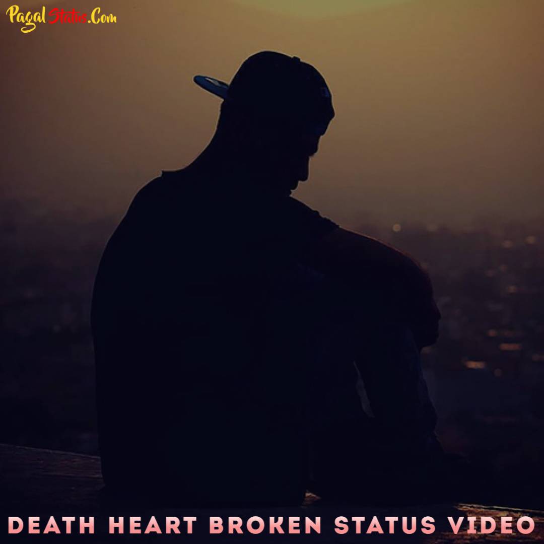 Death Heart Broken Status Video Download Very Sad Crying Status Video