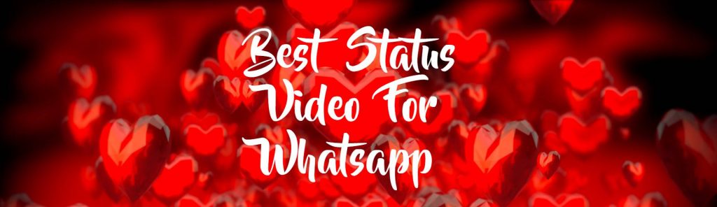 Best Status Video For Whatsapp Download