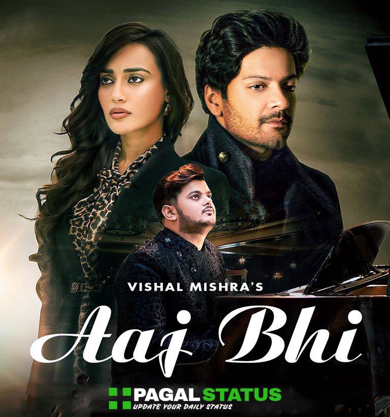 Aaj Bhi Vishal Mishra Song Status Video Download