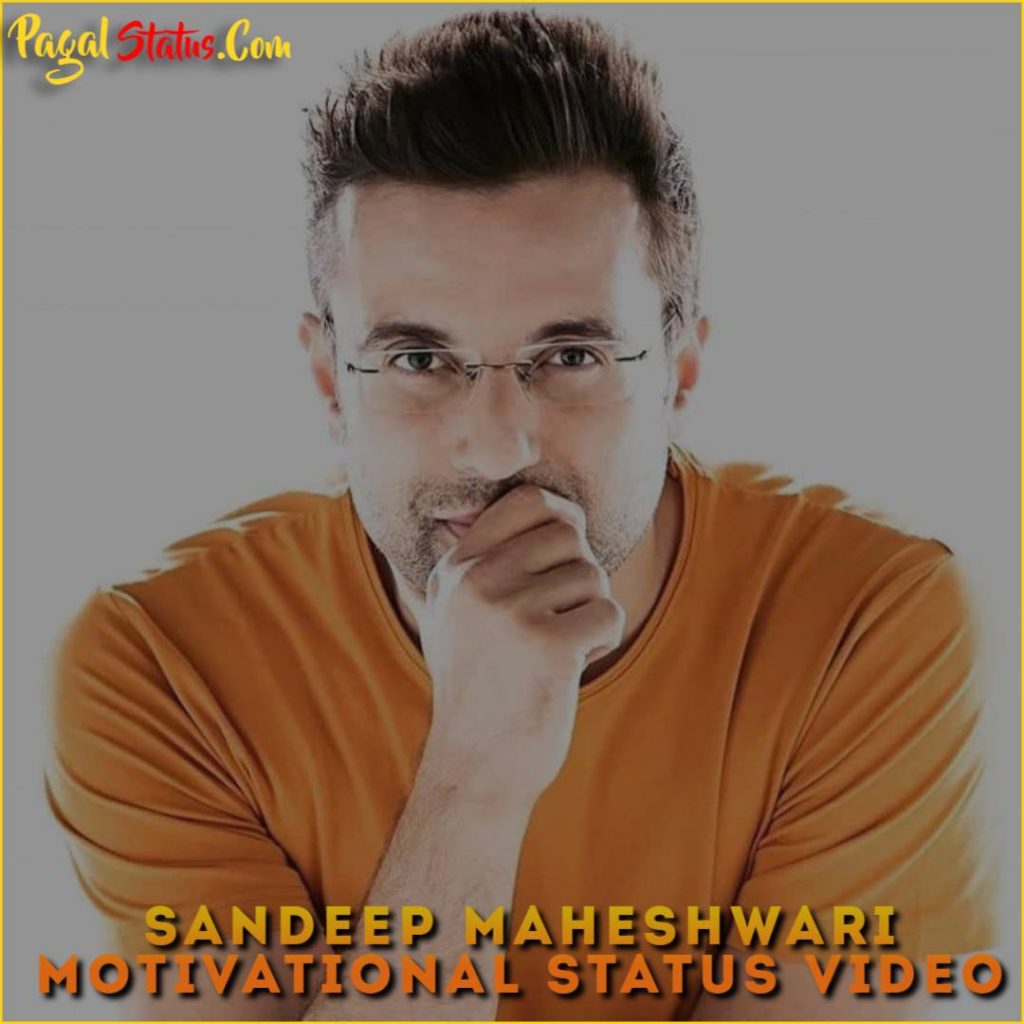 Sandeep Maheshwari Motivational Whatsapp Status Video Download