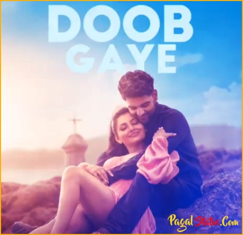 Doob Gaye Song Guru Randhawa Status Video