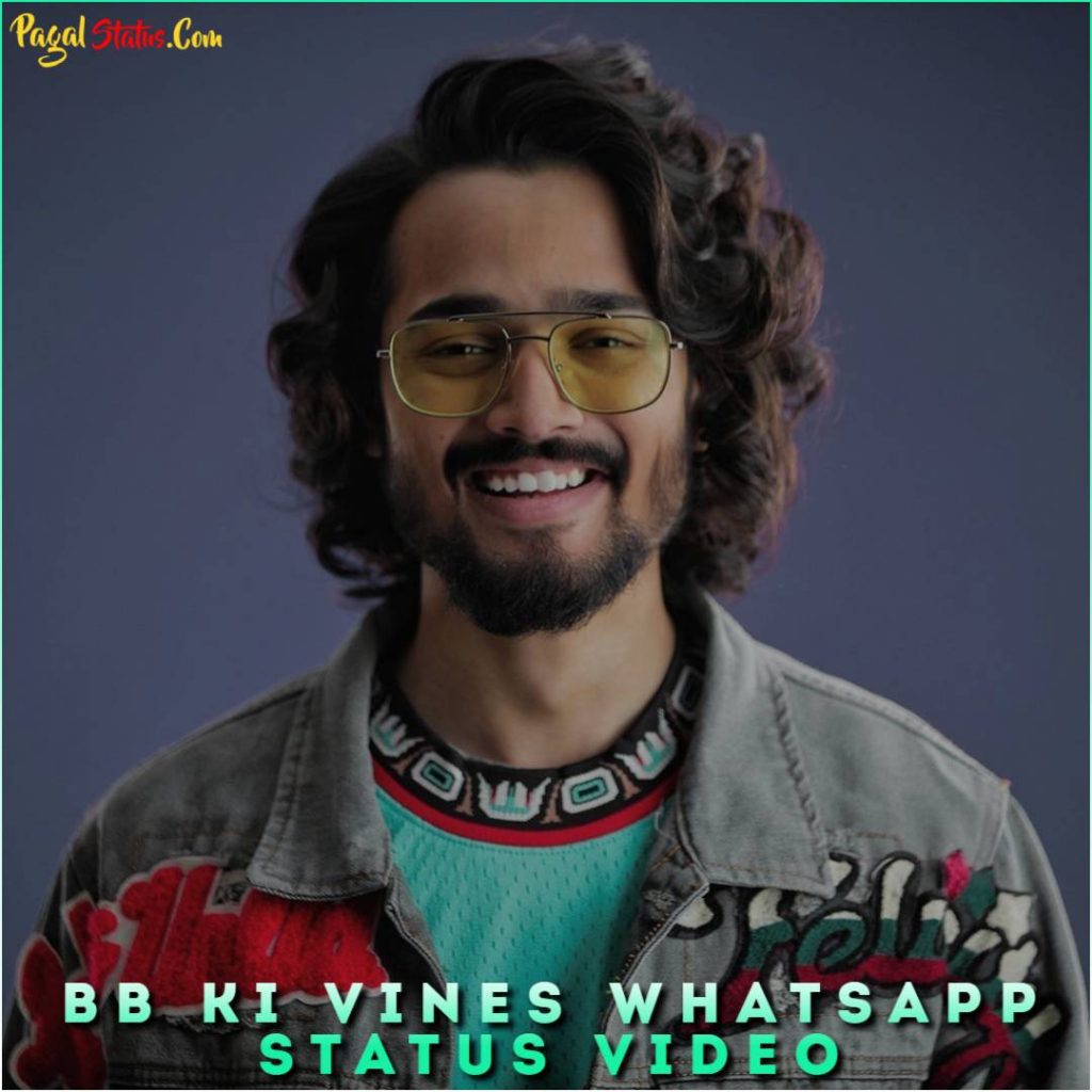 BB Ki Vines Whatsapp Status Video