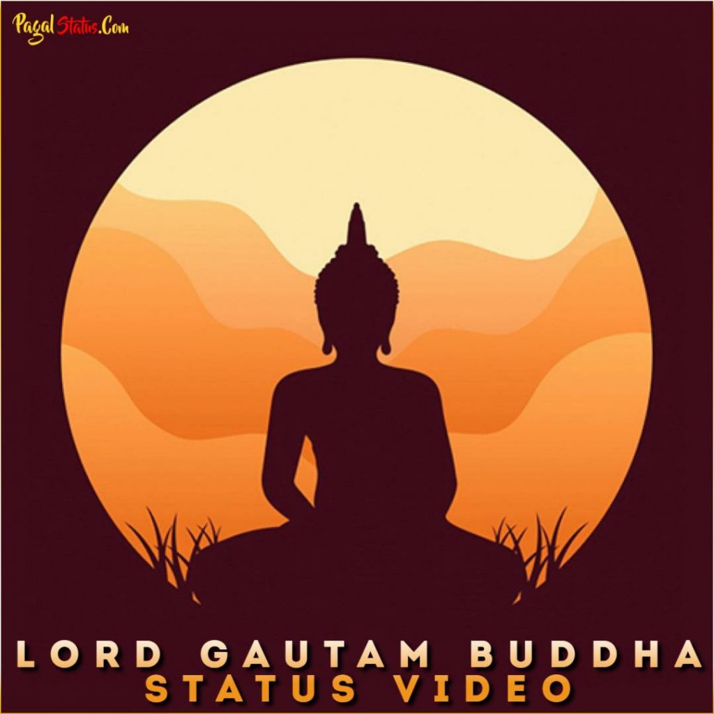 Lord Gautam Buddha Status Video