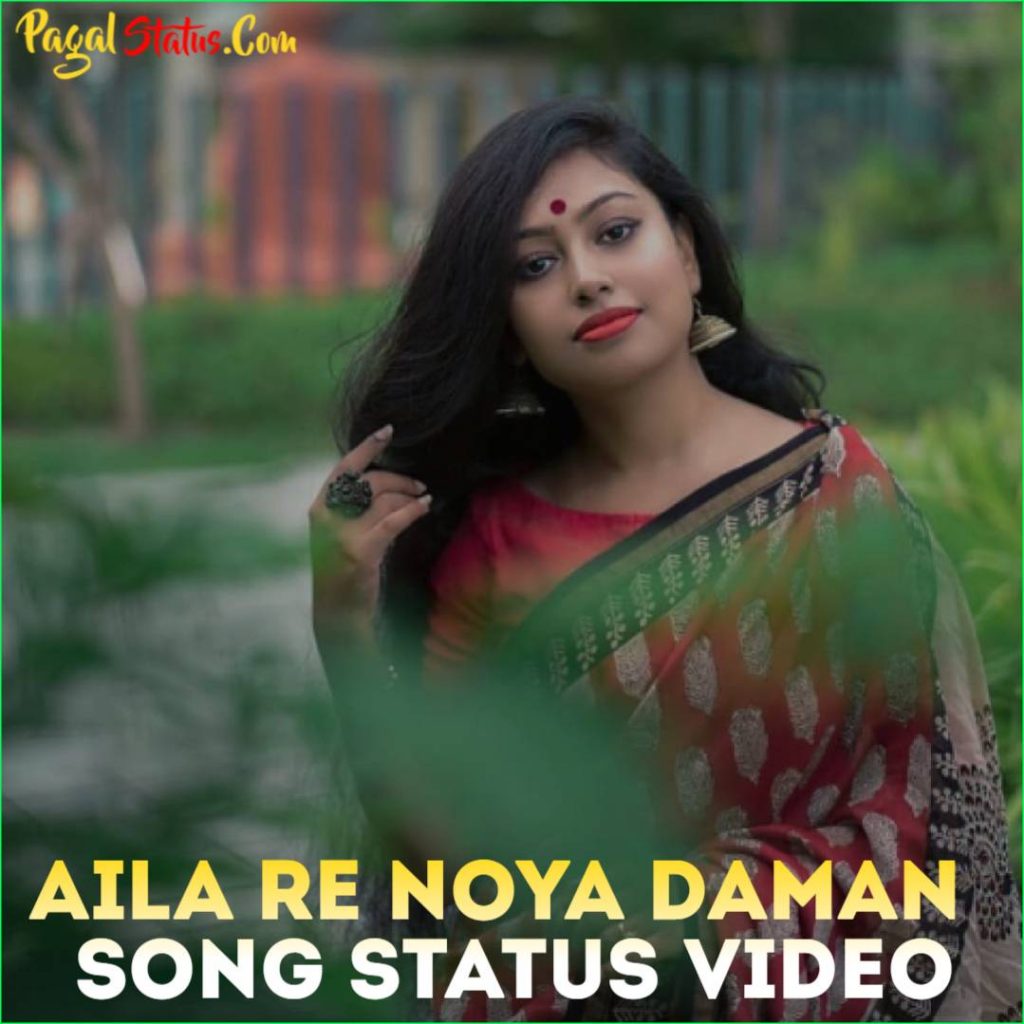 Aila Re Noya Daman Song Status Video