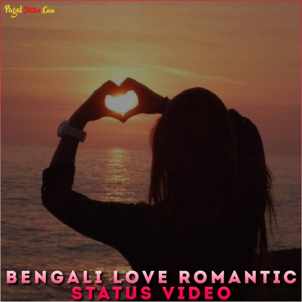 Bengali Love Romantic Status Video