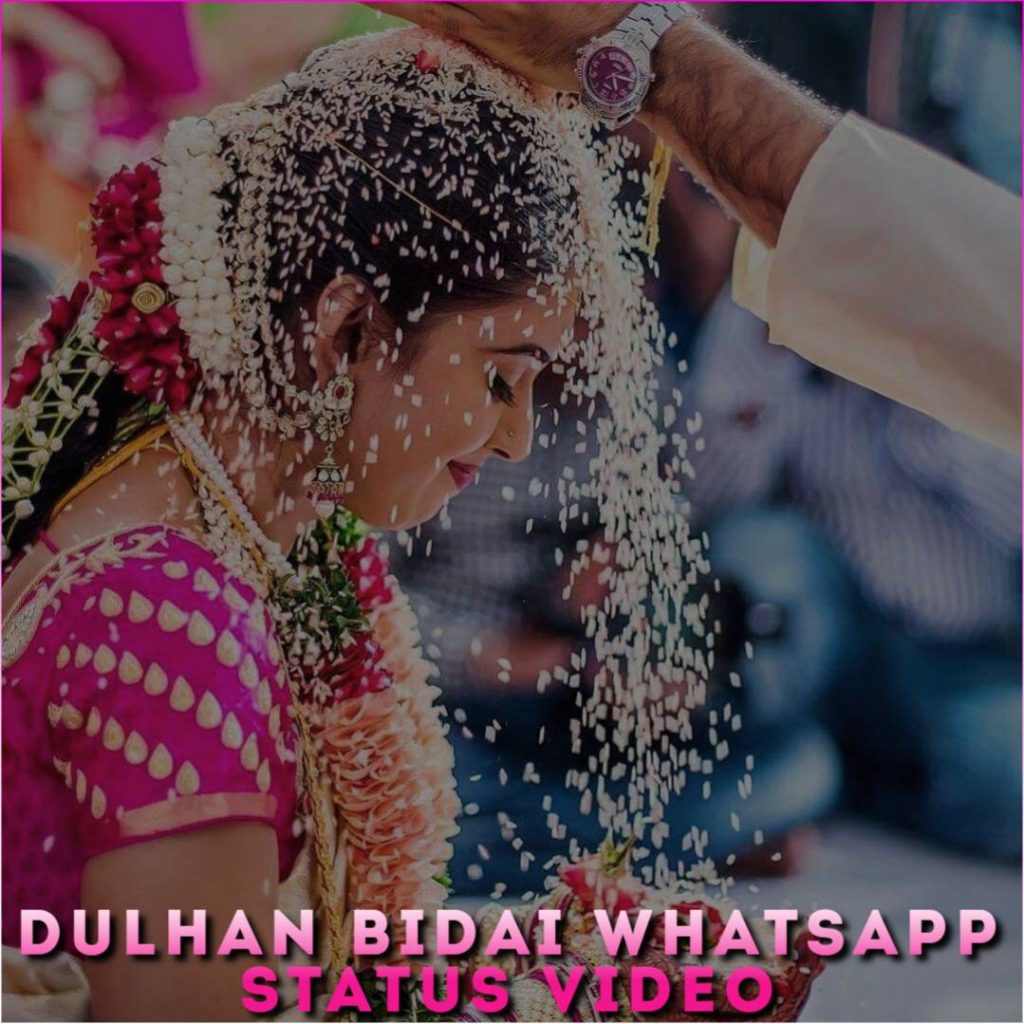 Dulhan Bidai Whatsapp Status Video