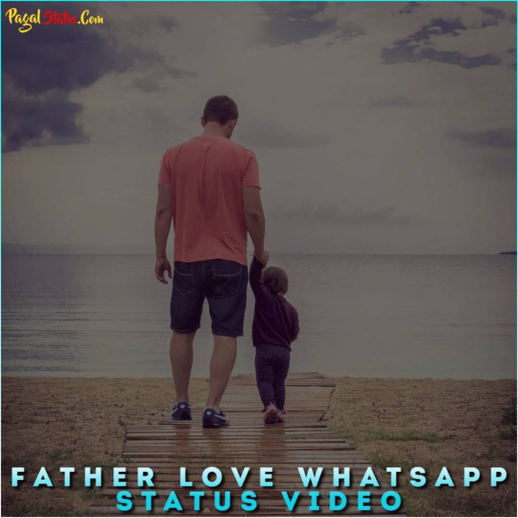 Father Love Whatsapp Status Video