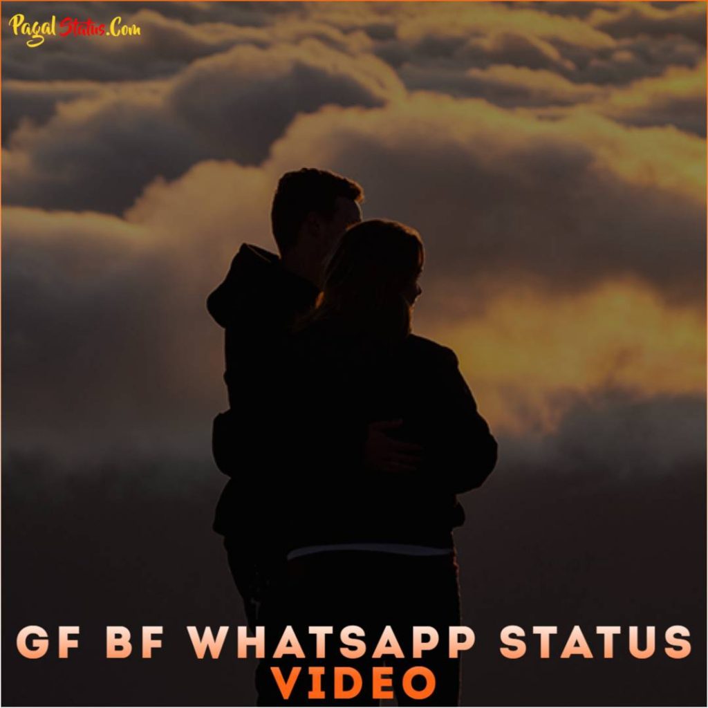 GF BF Whatsapp Status Video