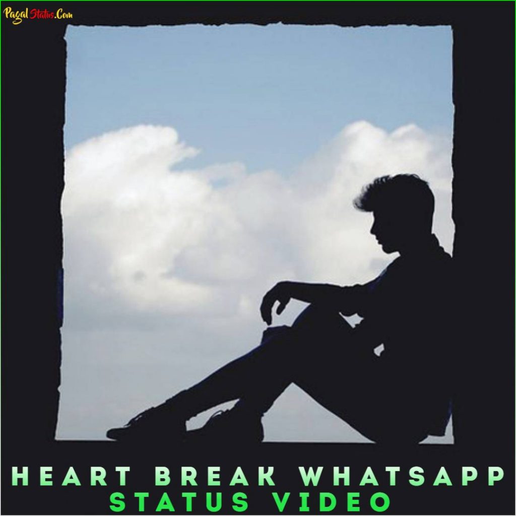 Heart Break Whatsapp Status Video