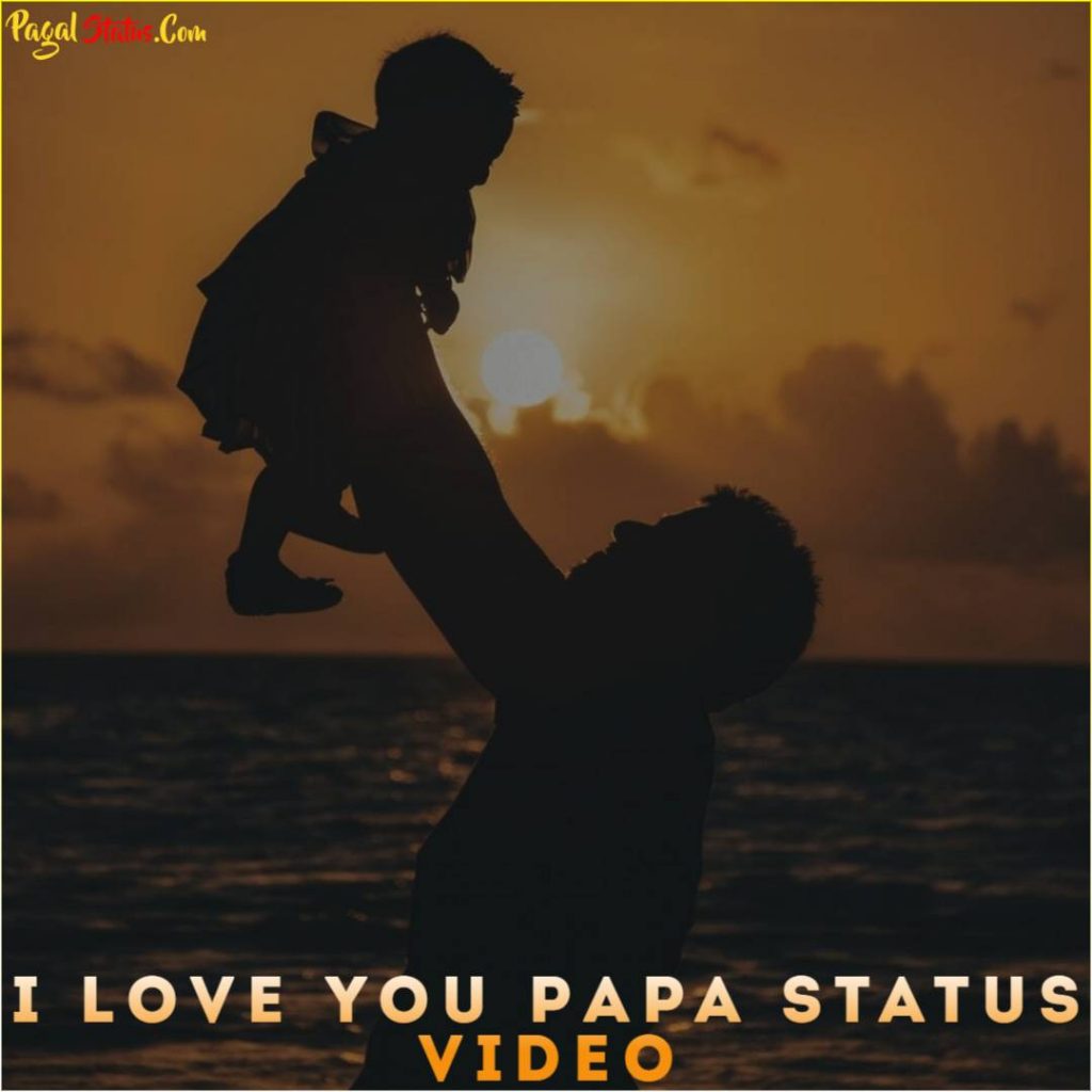 I Love You Papa Whatsapp Status Video